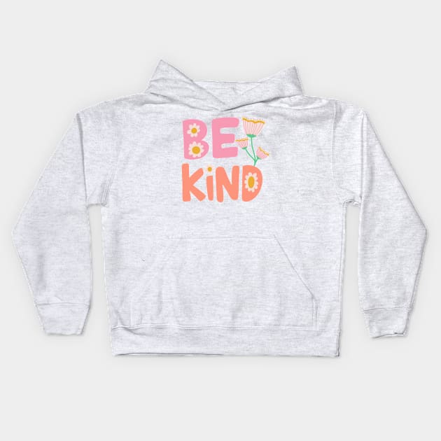 Be Kind by Oh So Graceful Kids Hoodie by Oh So Graceful